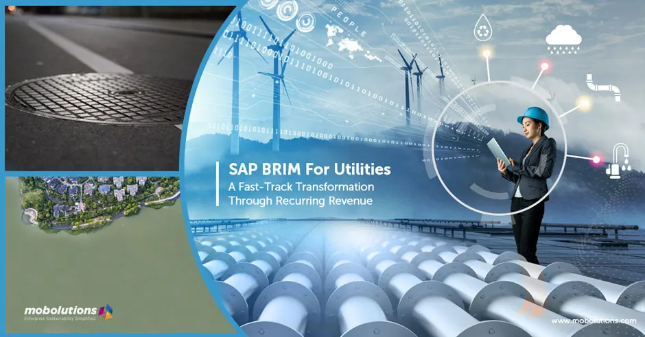 SAP BRIM For Utilities: A Fast-Track Transformation Through Recurring Revenue