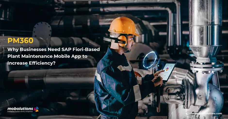 SAP-Fiori-Based-Plant-Maintenance-Mobile-App-to-Increase-Efficiency