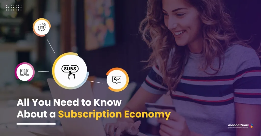 Know about Subscription Economy